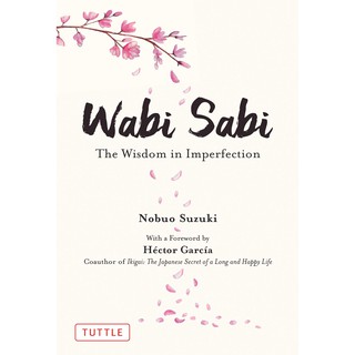 หนังสือภาษาอังกฤษ Wabi Sabi : The Wisdom in Imperfection