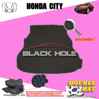 Honda City 2008-2013 TRUNK พรมรถยนต์เข้ารูป2ชั้นแบบรูรังผึ้ง Blackhole Carmat