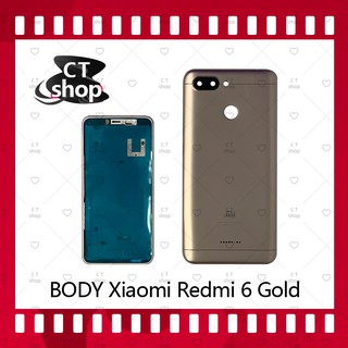 สำหรับ Xiaomi Redmi 6 อะไหล่บอดี้ เคสกลางพร้อมฝาหลัง Body อะไหล่มือถือ คุณภาพดี CT Shop