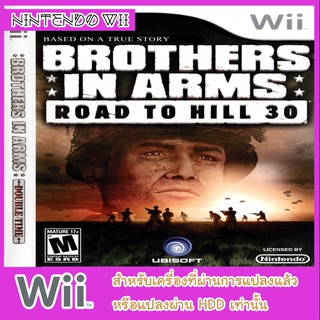 แผ่นเกมส์ wii - Brothers In Arms Road to Hill 30