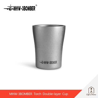 MHW-3BOMBER Torch Double-Layer Cup แก้วกาแฟ ขนาด 280 ml