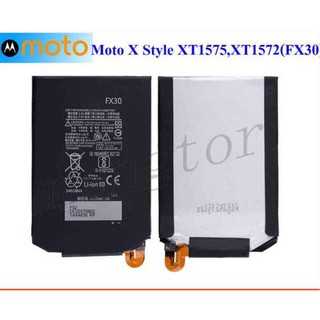 แบตเตอรี่ Motorola Moto X Style / Moto X Pure XT1575 XT1572 FX30 3000mAh