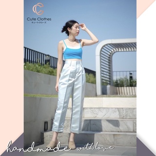 CUTE CLOTHES High waist pants กางเกงขา 7 ส่วน  เนื้อผ้าพรีเมียมสั่งทอ งานเกรดญี่ปุ่น handmade 100%