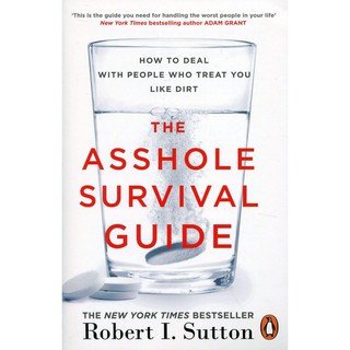 Asia Books หนังสือภาษาอังกฤษ ASSHOLE SURVIVAL GUIDE, THE: HOW TO DEAL WITH PEOPLE WHO TREAT YOU LIKE DIRT