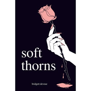 Soft Thorns Bridgett Devoue Paperback
