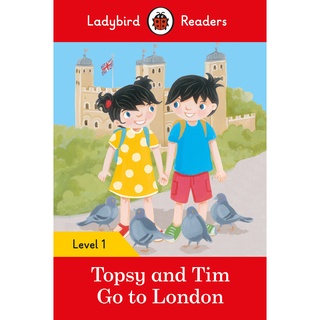DKTODAY หนังสือ LADYBIRD READERS 1:TOPSY AND TIM: GO TO LONDON
