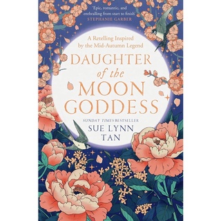 หนังสือภาษาอังกฤษ Daughter of the Moon Goddess: Book 1 (The Celestial Kingdom Duology)