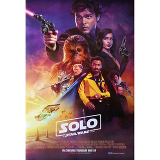 โปสเตอร์ หนัง ฮาน โซโล ตำนานสตาร์ วอร์ส SOLO A Star Wars Story 2018 POSTER 24”x35” Inch Alden Woody Emilia V3