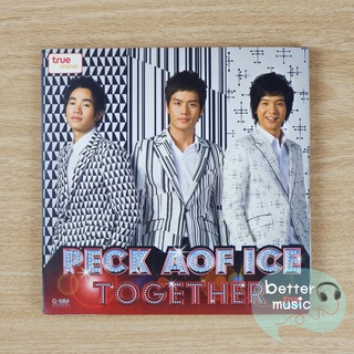 CD เพลง Peck Aof Ice (เป๊ก อ๊อฟ ไอซ์) อัลบั้ม Together