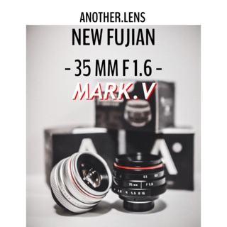 ภาพขนาดย่อของภาพหน้าปกสินค้าใหม่สุด ประกัน1 ปี เลนส์ละลายNEW FUJIAN 35 MM f1.6 MARK.5 ของแถมจุกๆ เลนส์หน้าชัดหลังเบลอ จากร้าน another.lens.bkk บน Shopee