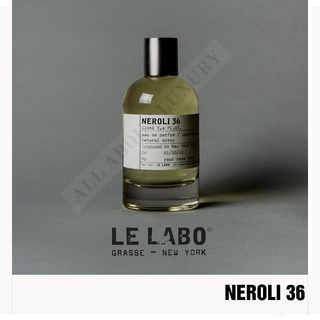 [น้ำหอมแท้แบ่งขาย] LE LABO | NEROLI 36 (EDP)