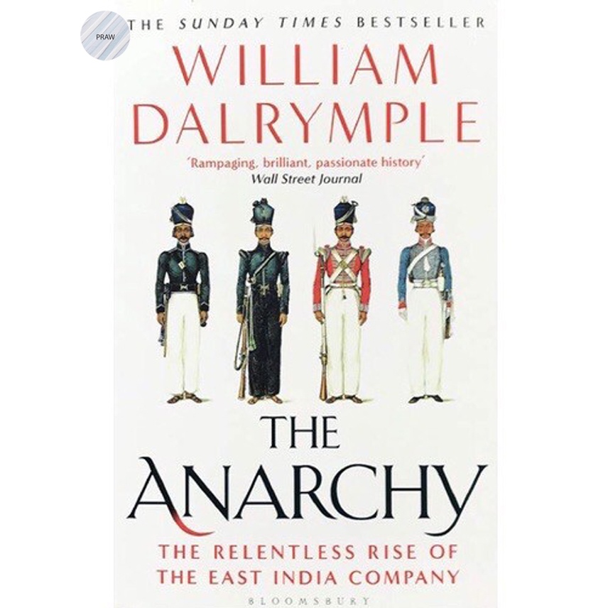 THE ANARCHY : THE RELENTLESS RISE OF THE EAST INDIA COMPANY | Shopee ...