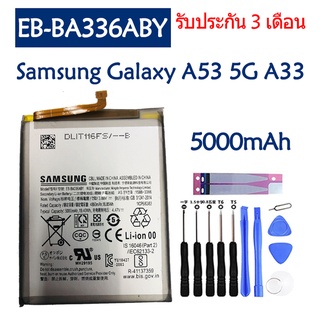 Original แบตเตอรี่ Samsung Galaxy A53 5G A33 5G A536 A336 battery EB-BA336ABY 5000mAh รับประกัน 3 เดือน