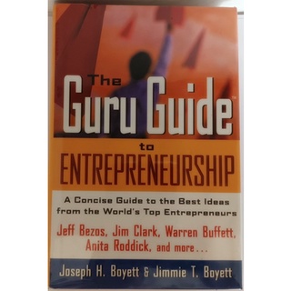(ภาษาอังกฤษ) The Guru Guide to Entrepreneurship: A Concise Guide to the Best Ideas from the World’s Top Entrepreneurs