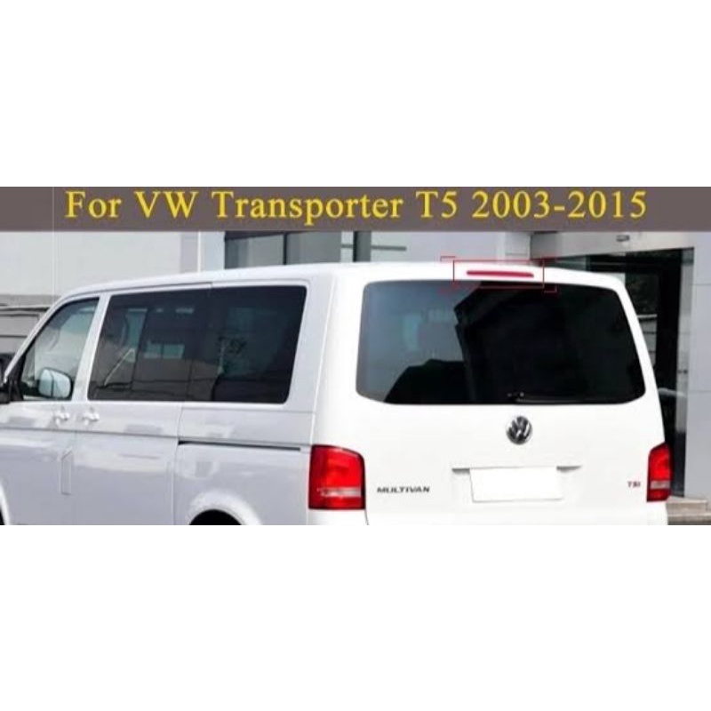 ไฟเบรคดวงที่3-ไฟเบรคฝากนะโปรงหลัง-โฟล์คตู้-t5-vw-transporter