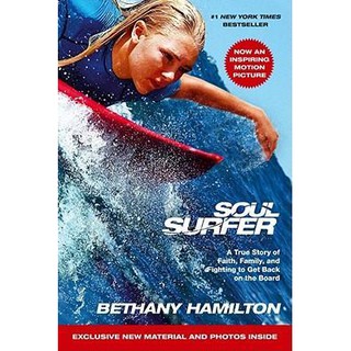 Soul Surfer: A True Story of Faith, Family, and Fighting to Get Back on the Board (สภาพสมบูรณ์ 80%)