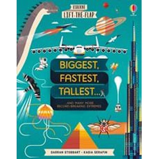 DKTODAY หนังสือ USBORNE LIFT-THE-FLAP BIGGEST,FASTEST,TALLEST (AGE 6+)