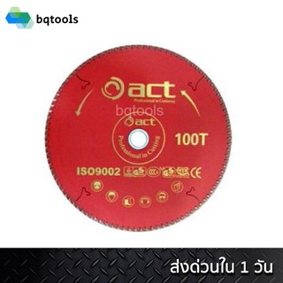 ACT ใบตัด ใบเลื่อย ใบเลื่อยวงเดือนตัดอลูมิเนียม ใบเลื่อยวงเดือน ใบเลื่อยวงเดือนคาร์ไบท์ 24 นิ้ว 100 ฟัน(ตัดอลูมิเนียม)