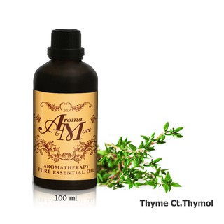 Aroma&amp;More Thyme (Ct.Thymol) Essential oil 100% / น้ำมันหอมระเหย ไทม์ เทอร์มอล 100% Germany 100ML