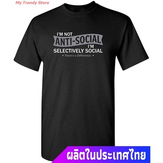 My Trendy Store เสื้อยืดลำลอง Im Not Anti-Social Im Selectively Cool Sarcastic Novelty Graphic Funny T Shirt The Amazi