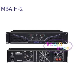 Stereo Power Amplifier เพาเวอร์แอมป์ 600W RMS เครื่องขยายเสียง รุ่น MBA H2