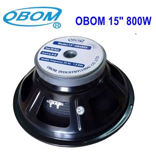 🚚✔OBOM ดอกลำโพง15นิ้ว 800วัตต์ 8โอห์ม OBOM 15