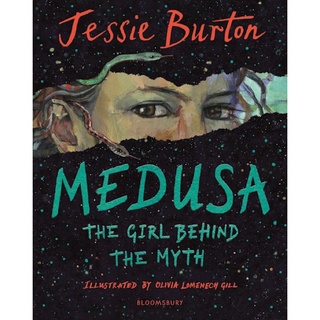 หนังสือภาษาอังกฤษ Medusa by Jessie Burton (Author), Olivia Lomenech Gill (Illustrator)