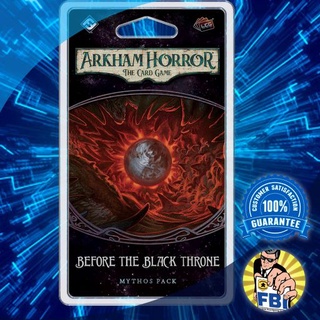 Arkham Horror The Card Game [LCG] Before the Black Throne Mythos Pack Boardgame พร้อมซอง [ของแท้พร้อมส่ง]