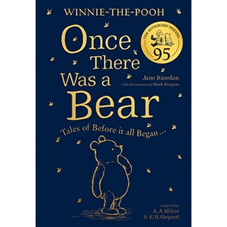 หนังสือภาษาอังกฤษ Winnie-the-Pooh: Once There Was a Bear (The Official 95th Anniversary Prequel) by Jane Riordan