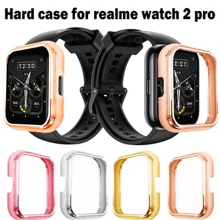 เคส Realme watch 2 pro สมาร์ทวอช PC protective ปกแข็ง Realme watch 2 pro สมาร์ทวอทช์