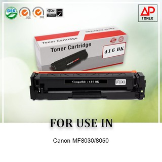 ตลับหมึกเลเซอร์เทียบเท่า รุ่น Canon cartridge 416 BK  ใช้สำหรับ Canon Laser MF8030/8050