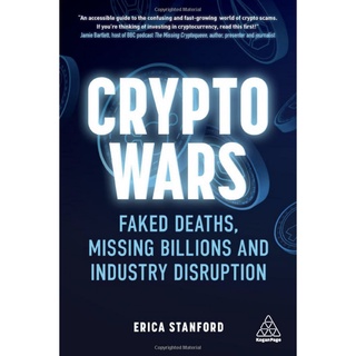 Chulabook(ศูนย์หนังสือจุฬาฯ) |C321หนังสือ 9781398600683 CRYPTO WARS: FAKED DEATHS, MISSING BILLIONS AND INDUSTRY DISRUPTION