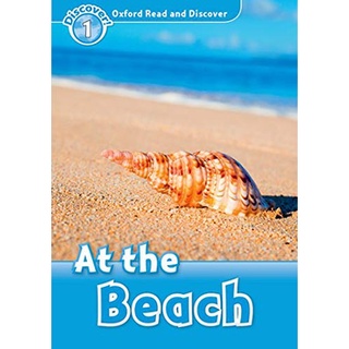 DKTODAY หนังสือ OXFORD READ&amp;DISCOVER 1:AT THE BEACH READER