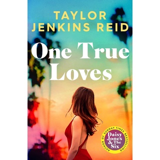 หนังสือภาษาอังกฤษ One True Loves by Taylor Jenkins Reid