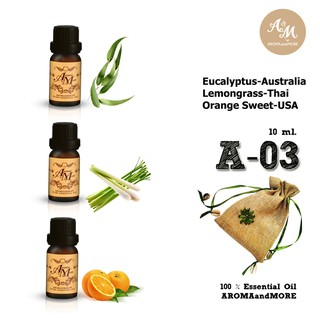 Aroma&amp;More  A-03 เซทน้ำมันหอมระเหยแท้ 100% 3 กลิ่น  Essential oil Set A-03 Eucalyptus/Lemongrass /Orange sweet 10 mlx3