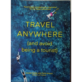 หนังสือ ท่องเที่ยว ภาษาอังกฤษ TRAVEL ANYWHERE (and avoid being a tourist) 186Page