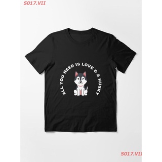 【hot sale】S017.VII การ์ตูนตลก All You Need Is Love & A Husky Essential T-Shirt  ผู้ชายและผู้หญิง ลูกสุนัข