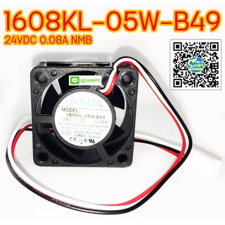 พัดลม 1608KL-05W-B49 24VDC 0.08A NMB