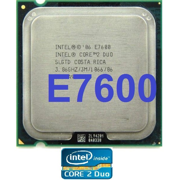 e7600 INTEL Core 2 Duo E7600 CPU SLGTN 3.06GHz 3MB/1066Mhz