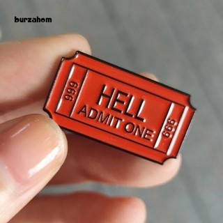 Bur-English Letter Hell Admit One Badge Metal Brooch Pin Clothes Scarf Jewelry Decor