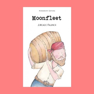 หนังสือนิทานภาษาอังกฤษ Moonfleet อ่านสนุก ฝึกภาษา ช่วงเวลาแห่งความสุขกับลูก English fairy tales