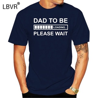 เสื้อยืด พิมพ์ลาย Dad To Be Loading Please Wait Expectant Father Gift สีดํา แฟชั่นสําหรับผู้ชายS-5XL