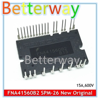 โมดูลไดรฟ์เครื่องปรับอากาศ FNA41560B2 SPM-26 FNA41560 SPM26 15A/600V 1 ชิ้น