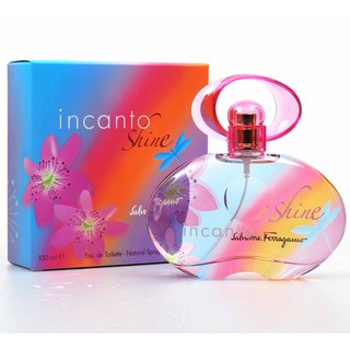 น้ำหอมแนวกลิ่น Fruity สดชื่นน่ารัก Salvatore Ferragamo Incanto Shine for Women EDT 100 ml. (กล่องซีล)