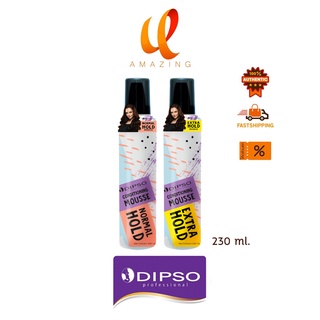 Dipso Conditioning Mousse Normal Hold &amp; Extra Hold ดิ๊พโซ่ คอนดิชั่นนิ่ง มูส จัดแต่งทรงผม 230 ml.