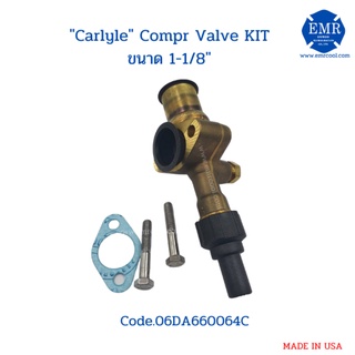 Carlyle Compr Valve KIT (วาวล์คอมเพรสเซอร์) ขนาด 1-1/8 Code. 06DA660064C