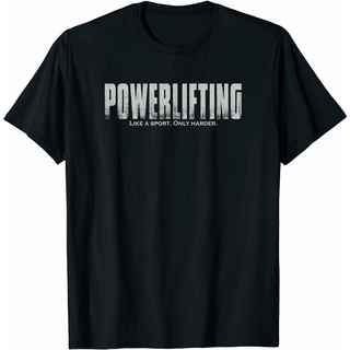 [S-5XL]เสื้อยืด พิมพ์ลาย Powerlifting Like A Sport Only Harder Funny Gift สําหรับผู้ชาย สินค้าขายดี