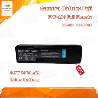 แบตกล้อง Camera Battery Fuji FNP-100 Fujifilm Finepix MX-600 MX600 MX-600Z (3.7V/2000mAh) Li-ion Battery รับประกัน 1 ปี