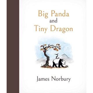 หนังสือภาษาอังกฤษ Big Panda and Tiny Dragon by James Norbury