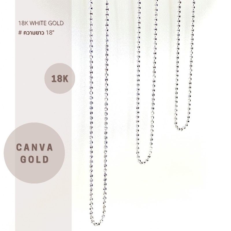 canva-gold-สร้อยคอ-18k-สร้อยทองอิตาลีแท้-white-gold-สร้อยทองคำขาว-ตอก-au750-ฟรี-ซองกำมะหยี่-มีใบรับประกัน